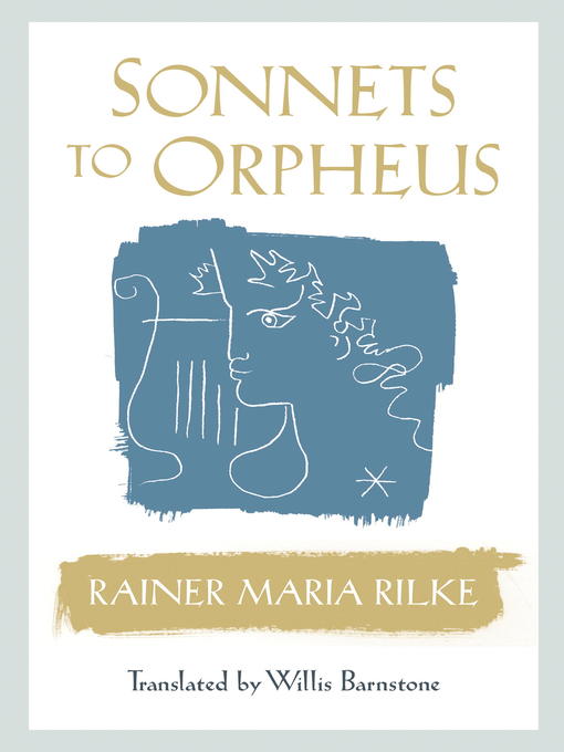 Title details for Sonnets to Orpheus by Rainer Maria Rilke - Available